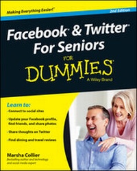Enlarge image Cover: Facebook and Twitter For Seniors For Dummies - Wiley