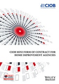 Cover: CIOB Mini Form of Contract for Home Improvement Agencies - Wiley
