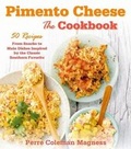 Cover: Pimento Cheese: The Cookbook - St. Martin's Griffin
