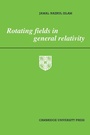 Cover: Rotating Fields in General Relativity - Cambridge University Press