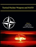 Cover: Tactical Nuclear Weapons and NATO (Enlarged Edition) - Lulu.com