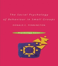 Abbildung von: The Social Psychology of Behaviour in Small Groups - Routledge