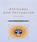 Cover: Attitudes and Persuasion - Psychology Press Ltd