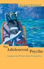 Cover: The Adolescent Psyche - Routledge