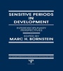 Cover: Sensitive Periods in Development - Psychology Press Ltd