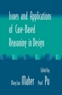 Abbildung von: Issues and Applications of Case-Based Reasoning to Design - Psychology Press Ltd