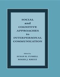 Abbildung von: Social and Cognitive Approaches to Interpersonal Communication - Psychology Press Ltd