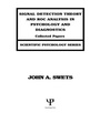 Cover: Signal Detection Theory and ROC Analysis in Psychology and Diagnostics - Psychology Press Ltd