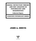 Cover: Signal Detection Theory and ROC Analysis in Psychology and Diagnostics - Psychology Press Ltd