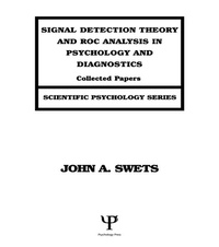Enlarge image Cover: Signal Detection Theory and ROC Analysis in Psychology and Diagnostics - Psychology Press Ltd