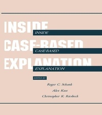 Enlarge image Cover: Inside Case-Based Explanation - Psychology Press Ltd