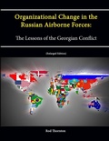 Cover: Organizational Change in the Russian Airborne Forces: The Lessons of the Georgian Conflict [Enlarged Edition] - Lulu.com