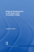 Cover: Physical Development in the Early Years Foundation Stage - Routledge