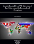 Cover: Lessons Learned from U.S. Government Law Enforcement in International Operations (Enlarged Edition) - Lulu.com