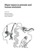 Cover: Major Topics in Primate and Human Evolution - Cambridge University Press