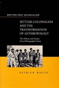 Cover: Settler Colonialism and the Transformation of Anthropology - Continuum International Publishing Group Ltd.