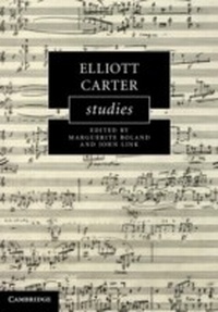 Abbildung von: Elliott Carter Studies - Cambridge University Press