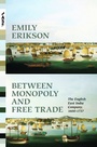 Cover: Between Monopoly and Free Trade - Princeton University Press