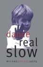 Cover: Dance Real Slow - Bloomsbury Paperbacks