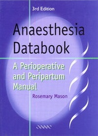 Enlarge image Cover: Anaesthesia Databook - Greenwich Medical Media Ltd