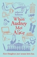 Cover: When Audrey Met Alice - Sourcebooks Young Readers