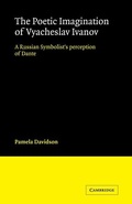 Cover: The Poetic Imagination of Vyacheslav Ivanov - Cambridge University Press