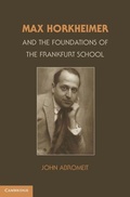 Cover: Max Horkheimer and the Foundations of the Frankfurt School - Cambridge University Press