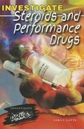 Cover: Investigate Steroids and Performance Drugs - Enslow Publishing