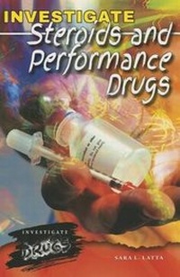 Enlarge image Cover: Investigate Steroids and Performance Drugs - Enslow Publishing