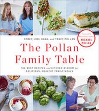 Enlarge image Cover: The Pollan Family Table - Simon & Schuster