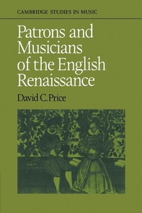 Enlarge image Cover: Patrons and Musicians of the English Renaissance - Cambridge University Press
