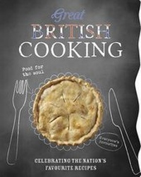 Abbildung von: Great British Cooking - Parragon Book Service Ltd