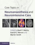 Abbildung von: Core Topics in Neuroanaesthesia and Neurointensive Care - Cambridge University Press