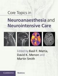 Abbildung von: Core Topics in Neuroanaesthesia and Neurointensive Care - Cambridge University Press