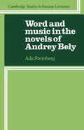 Cover: Word and Music in the Novels of Andrey Bely - Cambridge University Press
