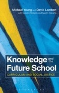 Cover: Knowledge and the Future School - Bloomsbury Academic