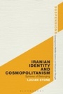 Bild: Iranian Identity and Cosmopolitanism - Bloomsbury Academic