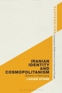 Bild: Iranian Identity and Cosmopolitanism - Bloomsbury Academic