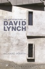 Cover: The Architecture of David Lynch - Bloomsbury Academic