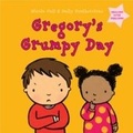 Cover: Gregory's Grumpy Day: Dealing with Feelings - Featherstone