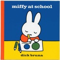 Cover: Miffy at School - Simon & Schuster Childrens Books