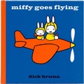 Cover: Miffy Goes Flying - Simon & Schuster Childrens Books