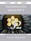 Cover: Technology Architect 32 Success Secrets - 32 Most Asked Questions on Technology Architect - What You Need to Know - Emereo Publishing