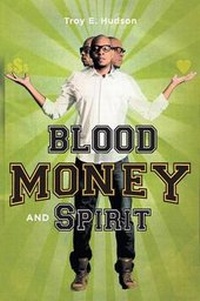 Abbildung von: Blood Money and Spirit - FriesenPress