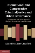 Cover: International and Comparative Criminal Justice and Urban Governance - Cambridge University Press