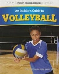 Abbildung von: An Insider's Guide to Volleyball - Rosen Young Adult