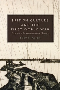 Abbildung von: British Culture and the First World War - Bloomsbury Academic USA
