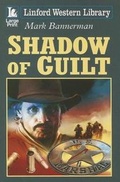 Cover: Shadow Of Guilt - Ulverscroft Ltd