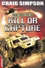 Cover: Kill or Capture - Franklin Watts Ltd