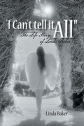 Cover: I Can't Tell It All - AUTHORHOUSE